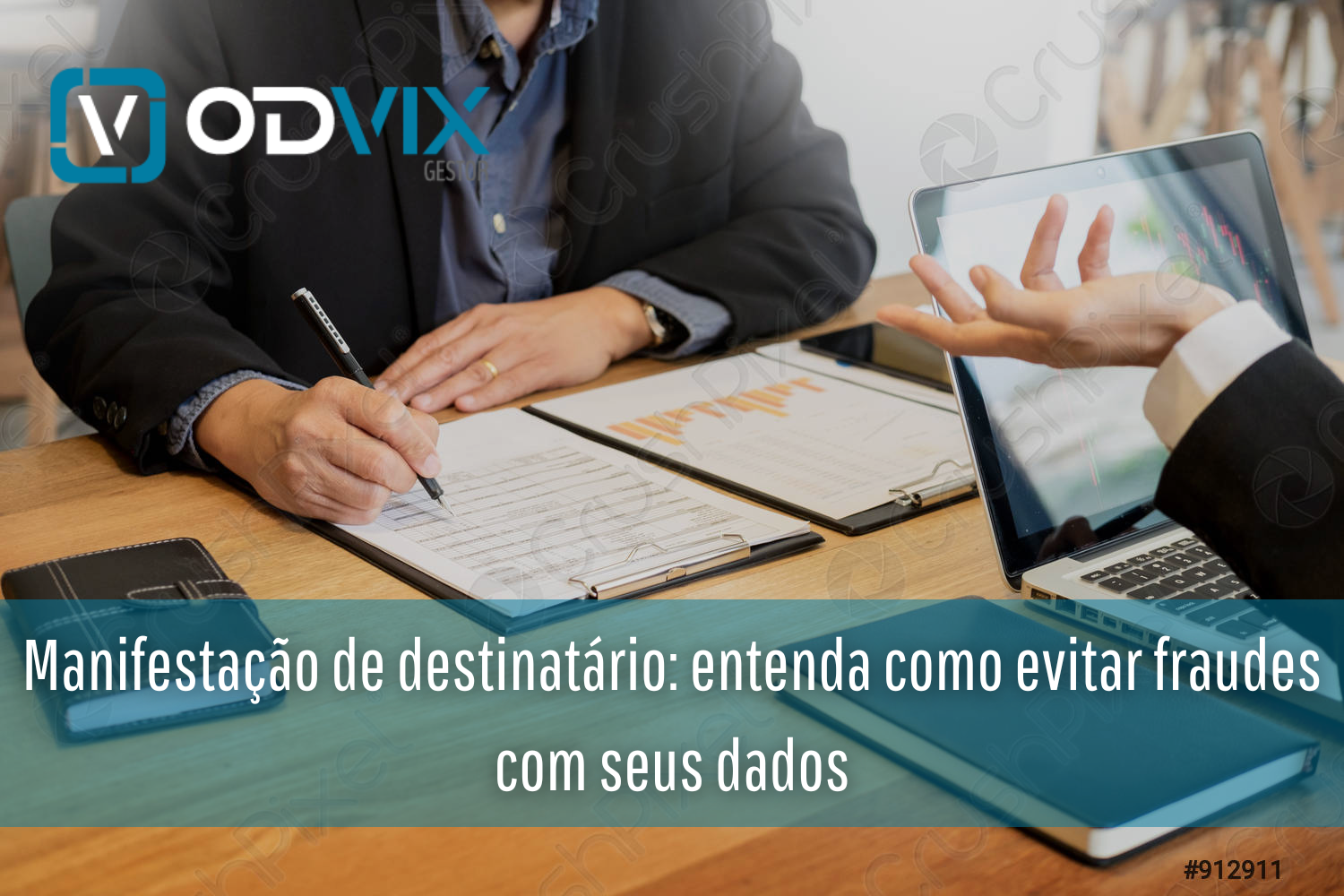 Manifestação de destinatário: entenda como evitar fraudes com seus dados